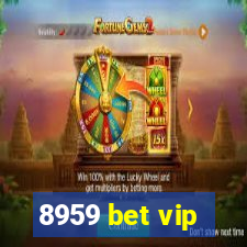 8959 bet vip